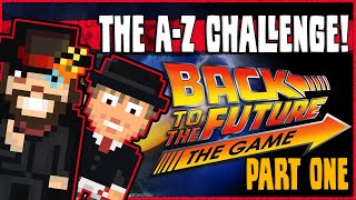 B IS FOR: Back to the Future: The Game - Episode 1: It's About Time (PART 1) // GREAT SCOTT!