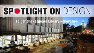 Spotlight on Design at the National Building Museum | Folger Renovation