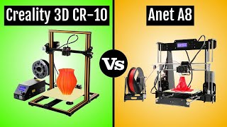 Creality 3D CR-10 vs Anet A8