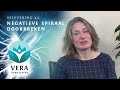 Vera Verheldert #44: negatieve spiraal doorbreken