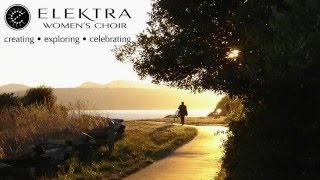 Changed Forever, sung by Elektra Women's Choir