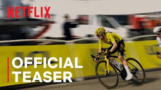 Tour de France: Unchained - Season 2 |  Teaser | Netflix