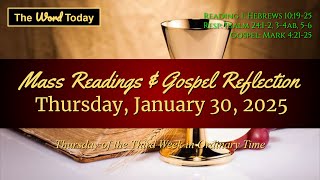 Today's Catholic Mass Readings \u0026 Gospel Reflection - Thursday, January 30, 2025