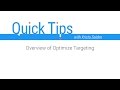 Quick Tips: Overview of Optimize Targeting