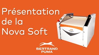 Présentation de la Nova Soft - Bertrand Puma