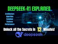 DeepSeek-R1 Explained: Architecture, Algorithm, Evolution, Features, and Performance in 12 Minutes!
