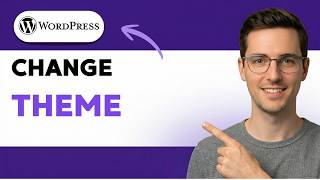 How to Change Wordpress Theme [2026 Full Guide]