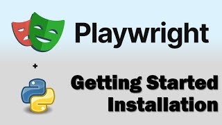 Playwright Python Installation | Step-by-Step Guide for Beginners