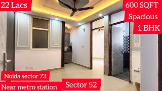 600 SQFT Spacious 1 BHk in Noida sector 73 near metro station station #noida73 #1bhkbuilderfloor