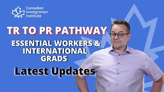 TR to PR Pathway Canada 2021 - Late Night Update