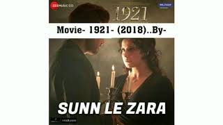 Sunn Lee Zara (Full length song) | 1921- (2018) | Latest Bollywood hindi songs
