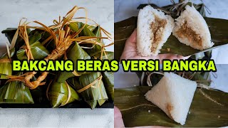 BAKCANG BERAS VERSI BANGKA