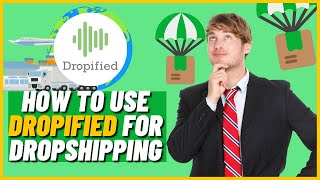 Dropified Tutorial | How to Use Dropified for Dropshipping (Tutorial)