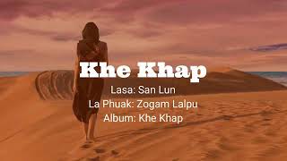 KHE KHAP Sanlun Zomi New Song Lamal