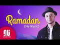 Ramadan (English) - Official NO MUSIC Version 2020 | Maher Zain (Lyrics)