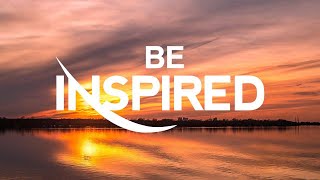 BE INSPIRED | FRIDAY | 17 JANUARY