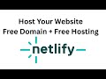 Host Your Website for FREE on Netlify | Free Domain + Free Hosting | Step-by-Step  Deployment Guide