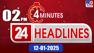 4 Minutes 24 Headlines | 2 PM | 12-01-2025 - TV9