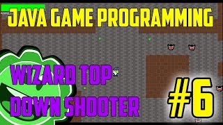 Java Game Programming Wizard Top Down Shooter Part 6