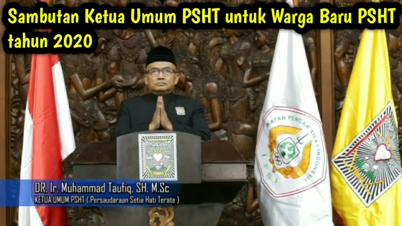 Sambutan Ketua Umum PSHT Untuk Pengesahan Warga Baru PSHT Tahun 2020 ...