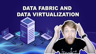 Understanding the Differences Between Data Fabric and Data Virtualization