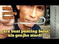 Cara buat pancing belut termudah,,pakai bahan terkuat