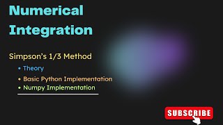 Numerical Integration: Simpson's 1/3 Rule | Theory and Python & Numpy Implementation