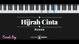 Hijrah Cinta - Rossa (KARAOKE PIANO - FEMALE KEY)