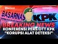 🔴BREAKING NEWS, Konferensi Pers OTT KPK Terhadap Pejabat Basarnas soal Korupsi Alat Deteksi Korban