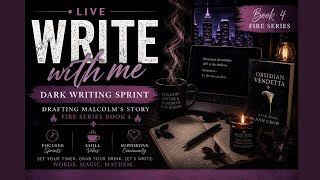 Write With Me LIVE ✍🏽🖤 Dark Writing Sprints | Drafting Malcolm’s Story (Fire Series Book 4)