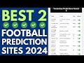 2 Best Football Predictions Site 2024 - (Football Predictions Today)