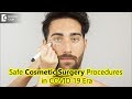 Are Cosmetic Surgery Procedures safe in this COVID 19 Era? - Dr. Srikanth V| Doctors' Circle