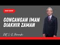 Goncangan Iman Di Akhir Zaman (Pdt. J.S Minandar)