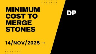 Minimum Cost to Merge Stones | GFG POTD 14 Nov 2025 | Interval DP + Prefix Sum | C++ Solution 🔥