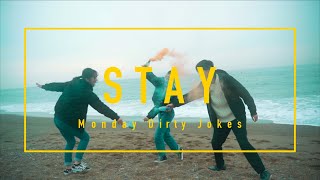 STAY/ Monday Dirty Jokes 【MV】