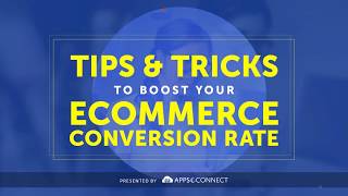 Webinar: Tips & Tricks To Boost Your Ecommerce Conversion Rate