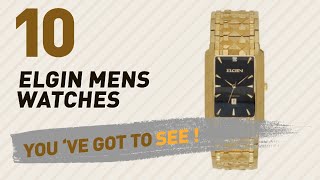 Elgin Mens Watches Luxury Collection // The Most Popular 2017