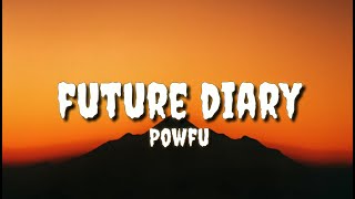 Powfu, Jomie, Skinny Atlas - future diary  (Lyrics)