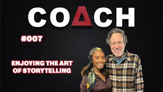 Enjoying The Art Of Storytelling w/ Imani Hakim: COACH Ep 007