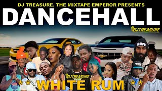 Dancehall Mix 2024 | New Dancehall Songs 2024 | WHITE RUM | Kraff, Masicka, Intence | DJ Treasure