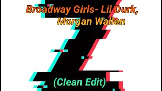 Broadway Girls- Lil Durk, Morgan Wallen (Clean)    ///Z Muzic///