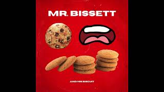 Mr. Bissett (And His Biscuit)