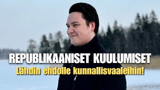 Olen ehdolla tulevissa kunnallis- ja aluevaaleissa! - Republikaaniset kuulumiset #1