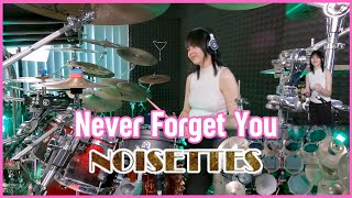 Never Forget You - Noisettes || Drum cover by KALONICA NICX
