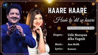 Haare Haare Hum To Dil Se Haare (Lyrics) - Udit Narayan, Alka Yagnik | Shahrukh Khan| 90s Love Songs