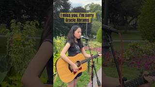 I miss you, I’m sorry - Gracie Abrams guitar cover