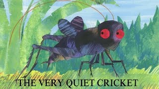The Very Quiet Cricket (The Very Hungry Caterpillar \u0026 Other Stories)
