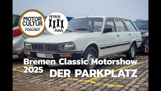 Videospezial - Bremen Classic Motorshow 2025 Bonusrunde auf dem Parkplatz