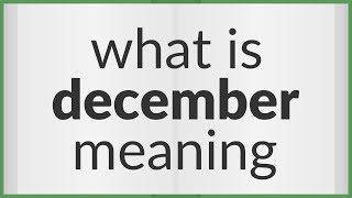 December | meaning of December