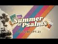 Summer of Psalms | Prelude (pt.3)